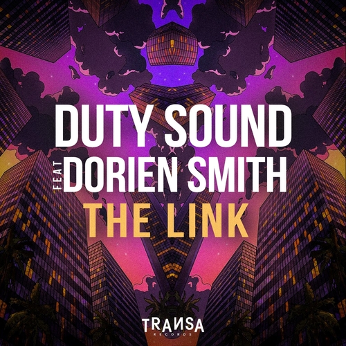 Duty Sound & Dorien Smith - The Link feat. Dorien Smith [TRANSA633]
